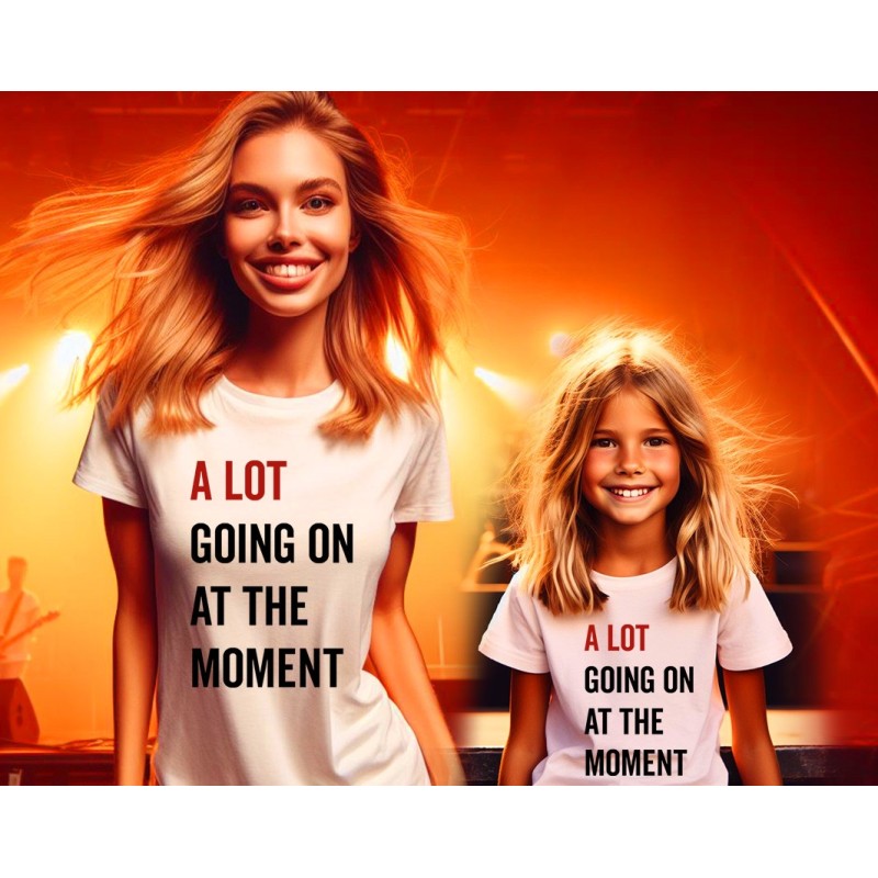 A Lot Going On At The Moment T-Shirt | Eras Tour Fan Merch